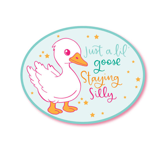Staying Silly Goose Vinyl Waterproof Sticker