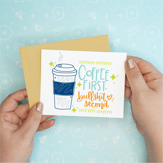 Coffee First Greeting Card