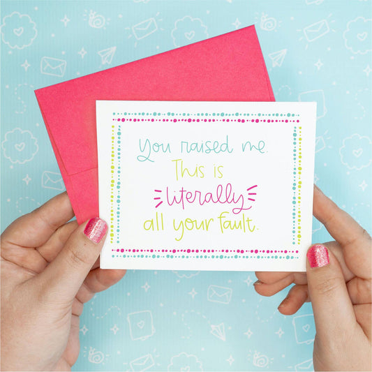 All Your Fault Anniversary Greeting Card