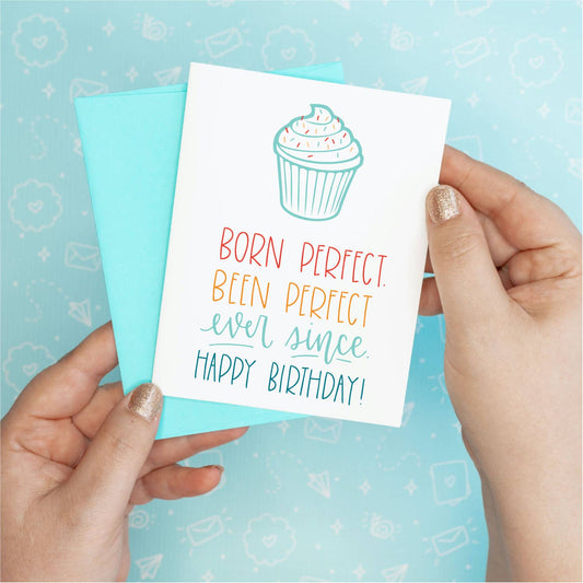 Born Perfect Birthday Greeting Card