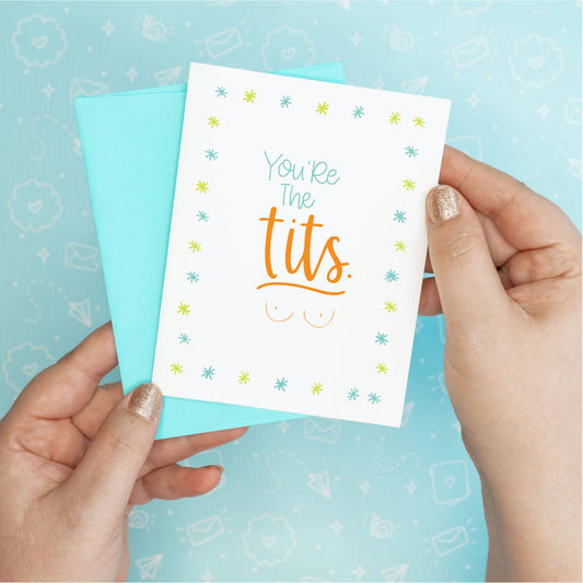 You're the Tits Greeting Card