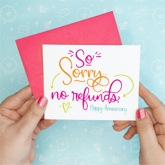 No Refunds Anniversary Greeting Card